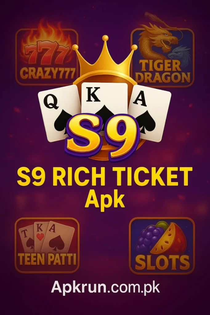 S9 Rich Ticket Apk Download